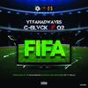 FIFA - YTFAHADWAVES&C Blvck&Q2