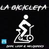 La Bicicleta - Isaac Leon&Melquiades