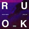 R U OK? (Explicit) - Skizzy Mars&Prelow