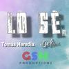 Lo Sé - GSM Productions&Tomas Heredia&Lick Dmk