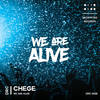 We Are Alive - Chege