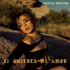 Si Quieres Mi Amor - Angelic Montero