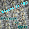 Blocos de 100 (Explicit) - Blackzin&Lipão