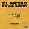 Candela Muchacha (El Museo de la Testa) - LosPetitFellas&Mabiland