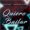 Quiero Bailar - Darlene&Shadow Blow