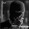 RISKY (Explicit) - SM19&Gaffer K