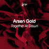 Together At Dawn (Original Mix) - Arsen Gold
