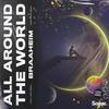 All Around The World (La La La La La) (Chrit Leaf Remix) - Braaheim&Chrit Leaf&Alex Christensen&Alexei Potekhin&Peter Könemann&Sergey Zhukov