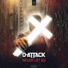 Never Let Go - D-Attack