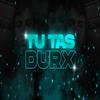 Tu Tas Durx RKT (Explicit) - Luty DJ