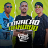Coração Bandido (Explicit) - Mc DB&MC Braz&MC Marley