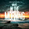 In the Morning - Malaki