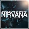 Nirvana (NLVi Remix) - Xavi&GI&Remode&Ashley Jana