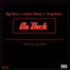 On Deck(feat. Lamar Shima & Yvng Nova) (Explicit) - Big Mike&Lamar Shima&Yvng Nova