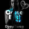 Come with Me - DeepTurco