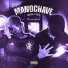 Mano Chave - Mazzon&DINIZX