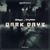 Dark Days (Original Mix) - Titan&Thyron