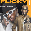 Flicky Flicky 2.0 (Explicit) - Mayzee&Reminisce