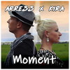 Moment (Original Remastered) - ArrEss&Kyra