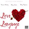 Love Language (feat. Big Tyme 940 & Big Ant) (Explicit) - Tune Baby&Big Tyme 940&Big Ant