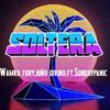 Soltera (Explicit) - Wamra Fury&Niño Divino&Sundaypanic
