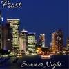 Summer Night (Explicit) - Frost