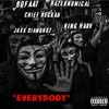 Everybody (Explicit) - King Harv&Hazernomical&Chief Reckah&Juxx Diamondz&Jason Izquierdo
