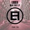 Main Street (Original Mix) - Louden