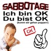 Ich bin OK, Du bist OK (Komm Wir Gehen Shoppen!) - Sabbotage