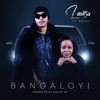 Bangaloyi - Lavisa&Mbali