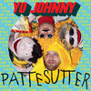 Stor Fed (Explicit) - Pattesutter&Yo Johnny&Jakob Maegaard