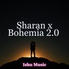 Sharan X Bohemia 2.0 - Ishu Music&Itz dhruv