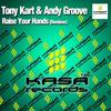 Raise Your Hands (Biskvit Remix) - Tony Kart &Andy GRooVE