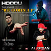 We Comin' Up(feat. Jesse & Aj Jordan) (Explicit) - Jesse&Hoodu&Aj Jordan