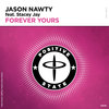 Forever Yours - Jason Nawty&Stacey Jay