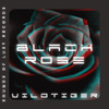 Black Rose - Vildtiger