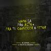Vamo La Pro Alto, Pra Tu Conhecer O Setor(feat. Mc Copinho) (Explicit) - DJ VINICIN DO CONCÓRDIA&Mc Copinho