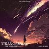 Strangers - YXNG SXNGH&Honey