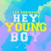 Hey Young Boy - Lea Robinson