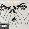 Self-Hate (Explicit) - NoLxck