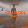 Still Blazin - Cassius Clifford&Jmac