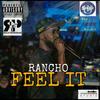 Feel it - Rancho StreetCent$