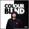 Colour Blind (Explicit) - Just Josh