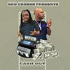 Cash Out (feat. BMF Cash) (Explicit) - Sho Cheese&BMF Cash