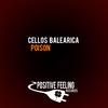 Poison (Extended Mix) - Cellos Balearica