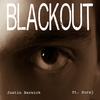 Blackout(feat. Suraj) (Explicit) - Justin Barwick&Suraj