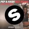 Red Roses (Let Her Go)(Radio Vocal Edit) (Radio Edit) - Pep & Rash