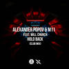 Hold Back (Club Mix) - Alexander Popov&M11&Will Church