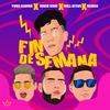 Fin de Semana(feat. David Rone, Will Ateus & Reiber) - Yung Karma&David Rone&Will Ateus&Reiber