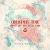 Christmas Time (Don't Let the Bells End) (Acoustic) - James Gordon